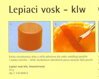 Lepiaci vosk klw